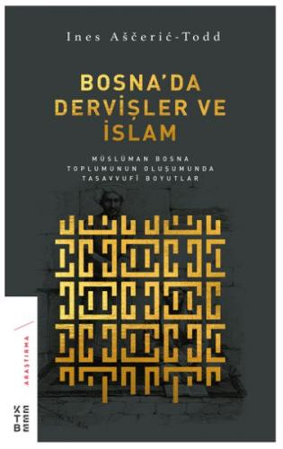 Kurye Kitabevi - Bosnada Dervişler ve İslam