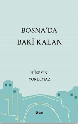 Kurye Kitabevi - Bosnada Baki Kalan