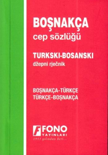 Boşnakça Cep Sözlüğü  Boşnakça Türkçe Türkçe Boşnakça