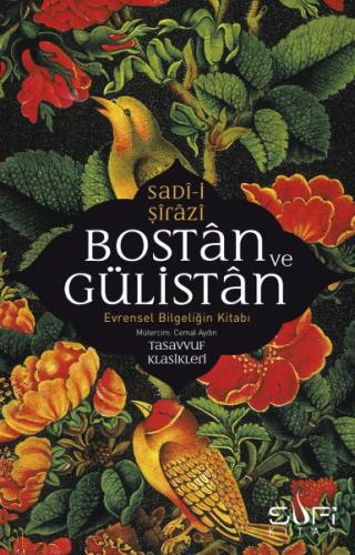 Kurye Kitabevi - Bostan ve Gülistan & Evrensel Bilgeliğin Kitabı