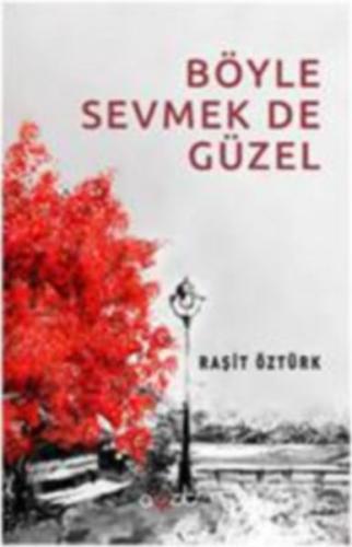 Böyle Sevmek de Güzel - Münzevi Kitabevi