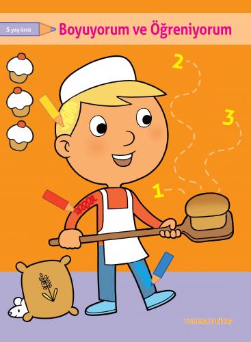 Boyuyorum ve Öğreniyorum - Turuncu Kitap +5 Yaş