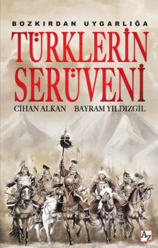 Bozkırdan Uygarlığa Türklerin Serüveni - Münzevi Kitabevi