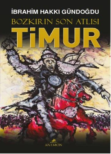 Kurye Kitabevi - Bozkırın Son Atlısı Timur