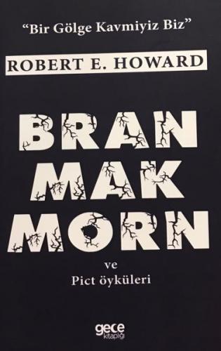 Kurye Kitabevi - Bran Mak Morn ve Pict Öyküleri