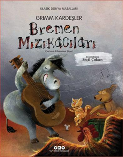 Bremen Mızıkacıları (Ciltli)
