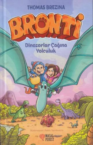 Kurye Kitabevi - Bronti 2 Dinozorlar Çağına Yolculuk