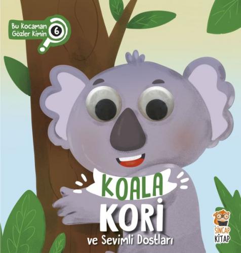 Kurye Kitabevi - Koala Kori ve Sevimli Dostları-Bu Kocaman Gözler Kimi