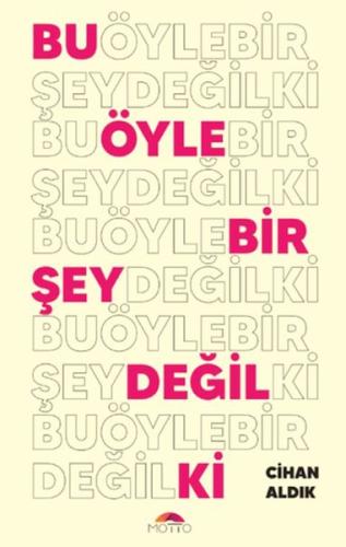 Bu Öyle Bir Şey Değil Ki