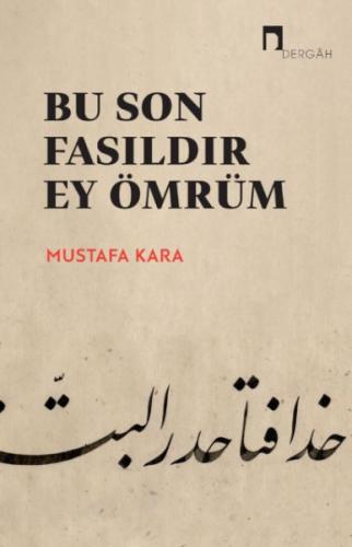 Bu Son Fasıldır Ey Ömrüm - Münzevi Kitabevi