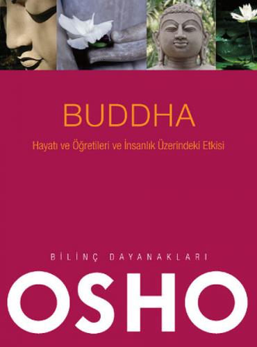 Kurye Kitabevi - Buddha Hayatı ve Öğretileri ve İnsanlık Üzerindeki Et