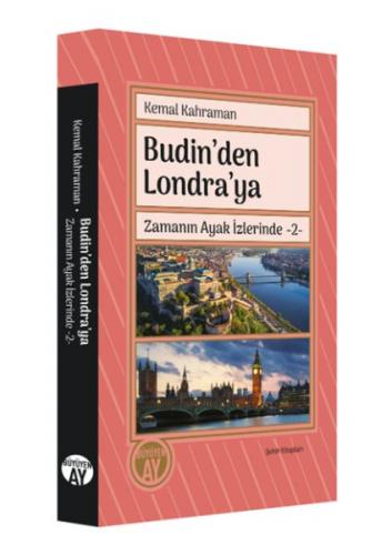 Budin’den Londra’ya Zamanın Ayak İzlerinde -2