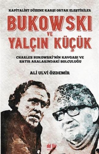 Kurye Kitabevi - Bukowski ve Yalçın Küçük Kapitalist Düzene Karşı Orta