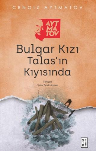 Kurye Kitabevi - Bulgar Kızı Talas’ın Kıyısında