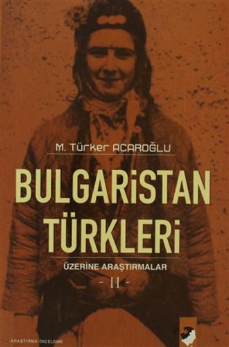 Kurye Kitabevi - Bulgaristan Türkleri Üzerine Araştırmalar 2