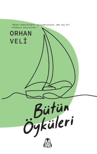 Bütün Öyküleri - Orhan Veli - Münzevi Kitabevi