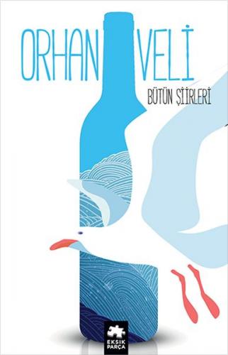 Bütün Şiirler - Orhan Veli