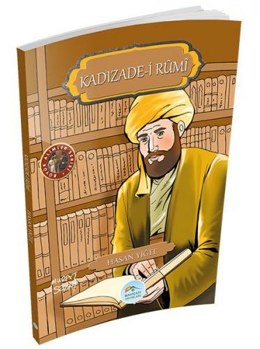 Kurye Kitabevi - Büyük Alimler Serisi - Kadızade-i Rumi