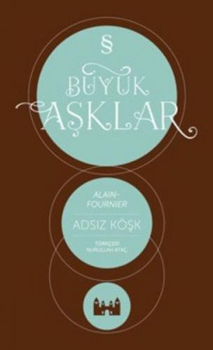 Büyük Aşklar - Adsız Köşk
