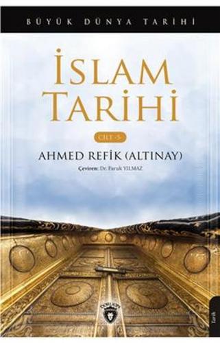 Kurye Kitabevi - Büyük Dünya Tarihi - İslam Tarihi (Cilt 5)