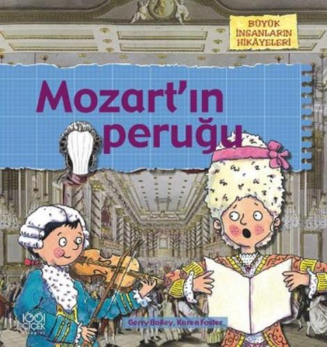 Kurye Kitabevi - Büyük İnsanların Hikayeleri Mozartın Peruğu