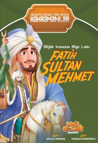 Kurye Kitabevi - Büyük Komutan Bilge Lider Fatih Sultan Mehmet
