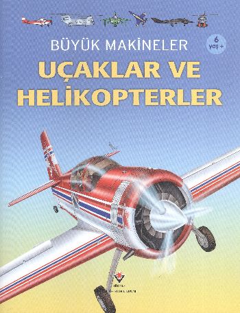 Kurye Kitabevi - Büyük Makineler: Uçaklar ve Helikopterler