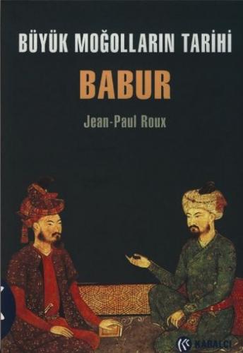 Kurye Kitabevi - Büyük Moğolların Tarihi Babur