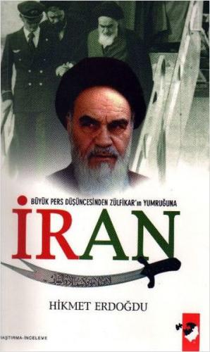 Kurye Kitabevi - Büyük Pers Düşüncesinden Zülfikar'ın Yumruğuna İran