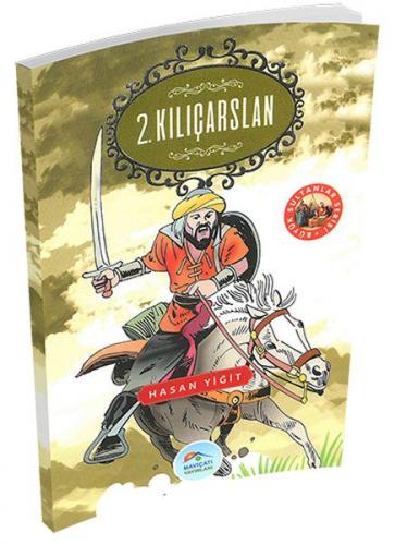 Kurye Kitabevi - Büyük Sultanlar Serisi - 2. Kılıçarslan