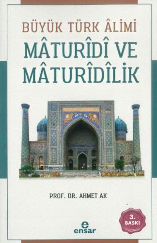 Kurye Kitabevi - Büyük Türk Alimi Maturidi ve Maturidîlik