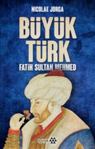 Kurye Kitabevi - Büyük Türk Fatih Sultan Mehmed