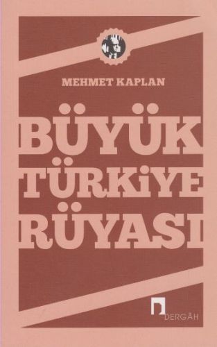 Kurye Kitabevi - Büyük Türkiye Rüyasi