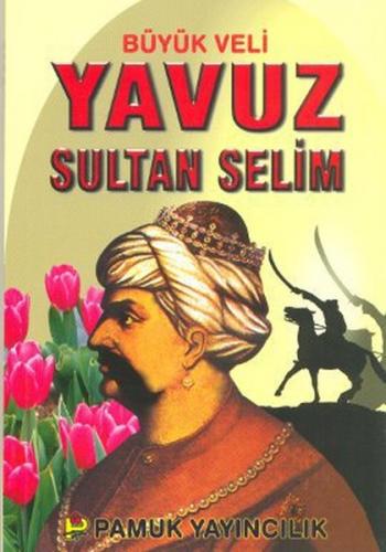 Kurye Kitabevi - Büyük Veli Yavuz Sultan Selim Evliya 008