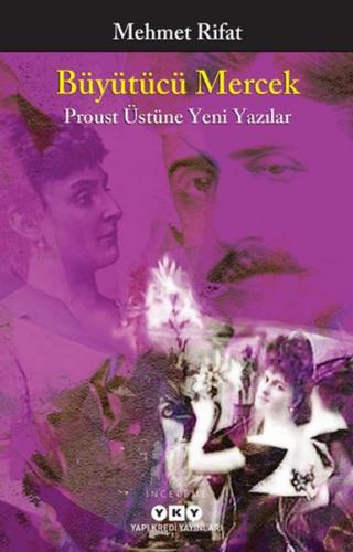 Kurye Kitabevi - Büyütücü Mercek - Proust Üstüne Yeni Yazılar
