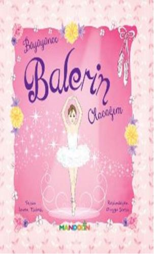 Büyüyünce Balerin Olacağım - Münzevi Kitabevi