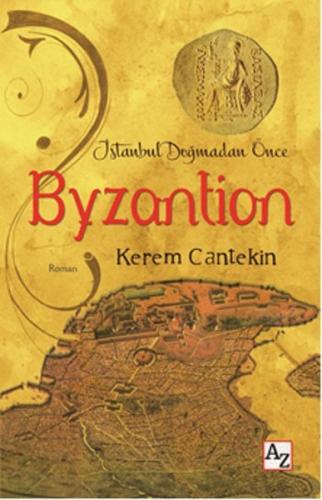 Kurye Kitabevi - İstanbul Doğmadan Önce -Byzantion