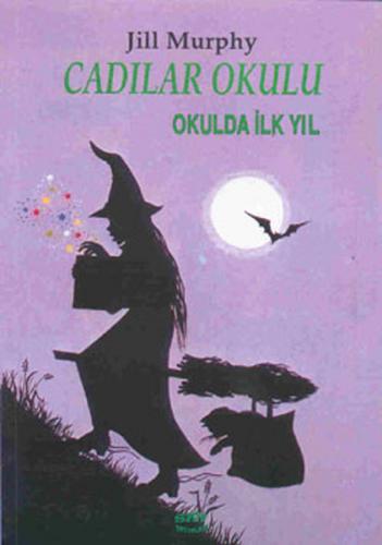 Kurye Kitabevi - Cadılar Okulu Okulda İlk Yıl