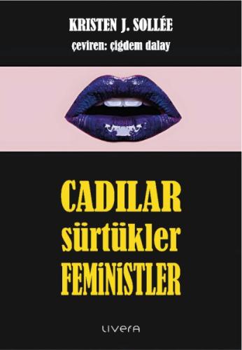 Cadılar, Sürtükler, Feministler
