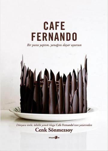 Cafe Fernando Bir Pasta Yaptım, Yanağını Dayar Uyursun - Münzevi Kitab
