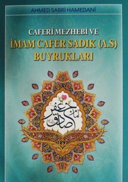 Kurye Kitabevi - Caferi Mezhebi ve Imam Cafer Sadik (a.s.) Buyruklari