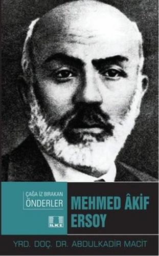 Kurye Kitabevi - Mehmed Akif Ersoy-Çağa İz Bırakan Önderler