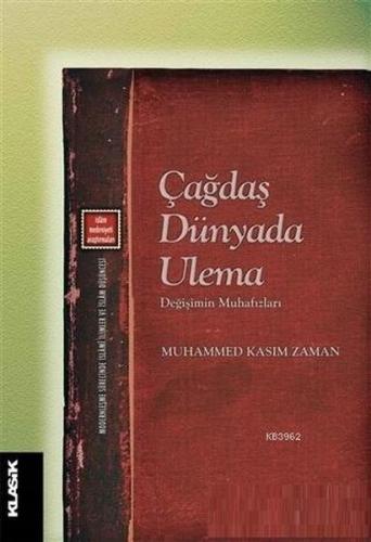Kurye Kitabevi - Çağdaş Dünyada Ulema-Değişimin Muhafızları