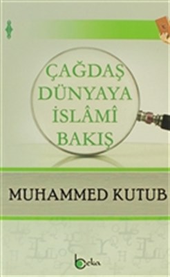 Kurye Kitabevi - Çağdaş Dünyaya İslami Bakış