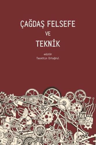 Çağdaş Felsefe ve Teknik