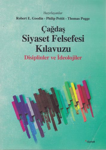 Çağdaş Siyaset Felsefesi Kılavuzu - Disiplinler ve İdeolojiler