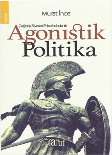 Kurye Kitabevi - Çağdaş Siyaset Felsefesinde Agonistik Politika