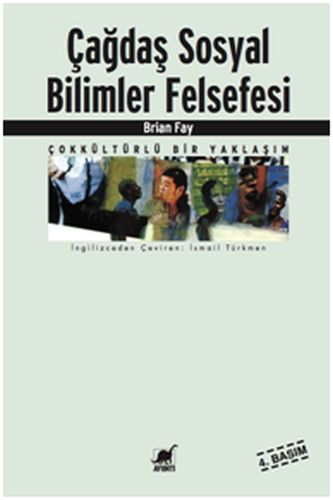 Çağdaş Sosyal Bilimler Felsefesi / Çok Kültürlü Bir Yaklaşım