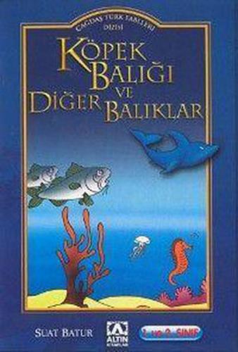 Kurye Kitabevi - Çağdaş Türk Fablları Dizisi Köpek Balığı ve Diğer Bal