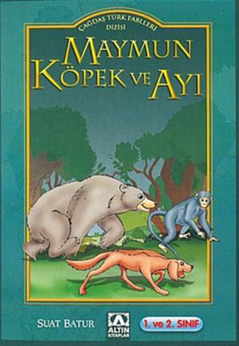 Kurye Kitabevi - Çağdaş Türk Fablları Dizisi Maymun Köpek ve Ayı